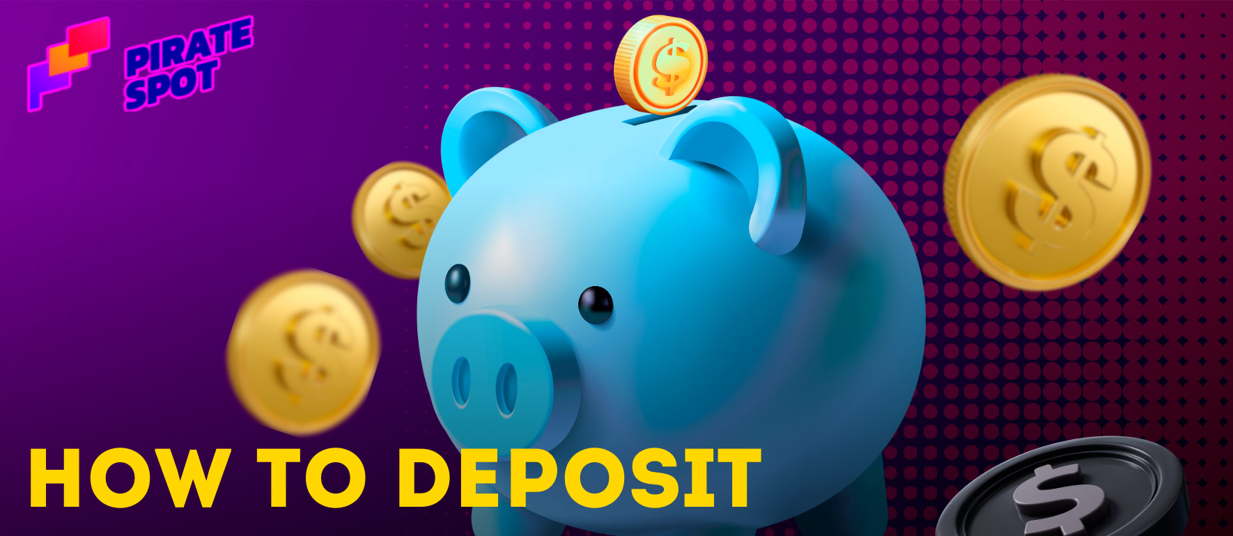 Deposit real money in Pirate Spot